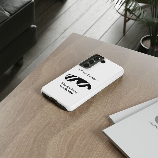 Phone Case - “Over Lounge” Sunglasses Design, “The Art Being Comfortable” Quote